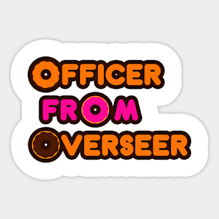 Officer from overseer Sticker